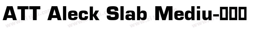 ATT Aleck Slab Mediu字体转换